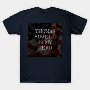 Thomas Sowell is my hero T-Shirt